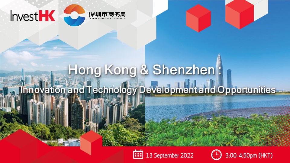 Hong Kong & Shenzhen Innovation and Technology Development and Opportunities